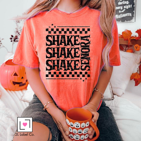 Shake Shake Shake Senora Tee