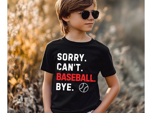 PRE-ORDER Sorry. Can't. Baseball. Bye